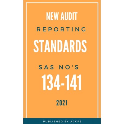 New Audit Reporting Standards SAS Nos. 134-141 2021